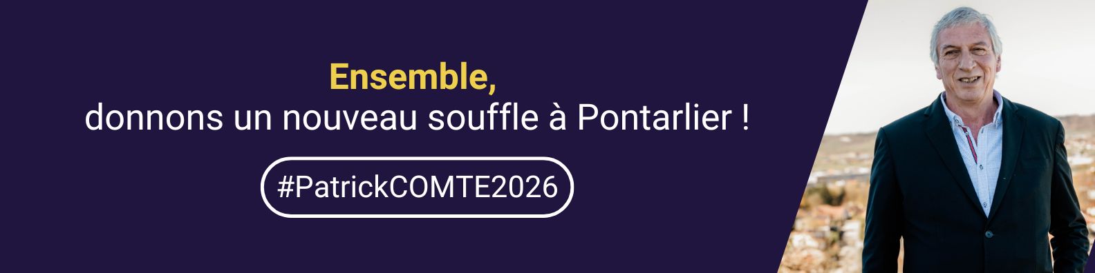Bannière linkedin municipales 2026 Municipales 2026 Pontarlier Patrick Comte voter bureau de vote programme colistiers mairie banner soutien meilleur candidat Pontus